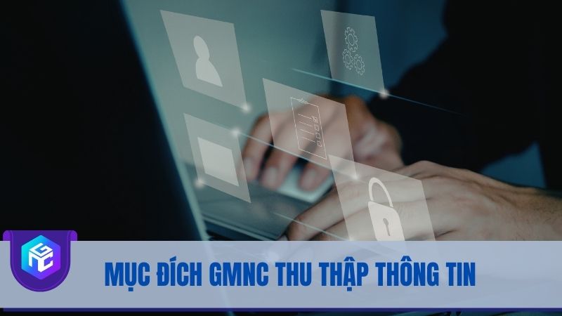 Chính sách bảo mật thu thập thông tin người dùng trên Giải Mã Nhà Cái