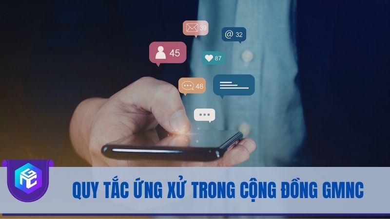 Quy tắc ứng xử trong cộng đồng GMNC
