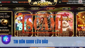Sự thật đằng sau tin đồn Go88 lừa đảo mà người chơi cần biết